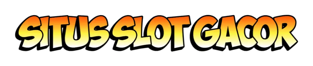 Situs Slot Gacor